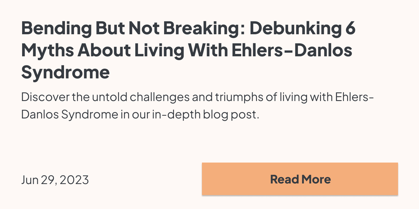 Discover the untold challenges and triumphs of living with Ehlers-Danlos Syndrome in our in-depth blog post.